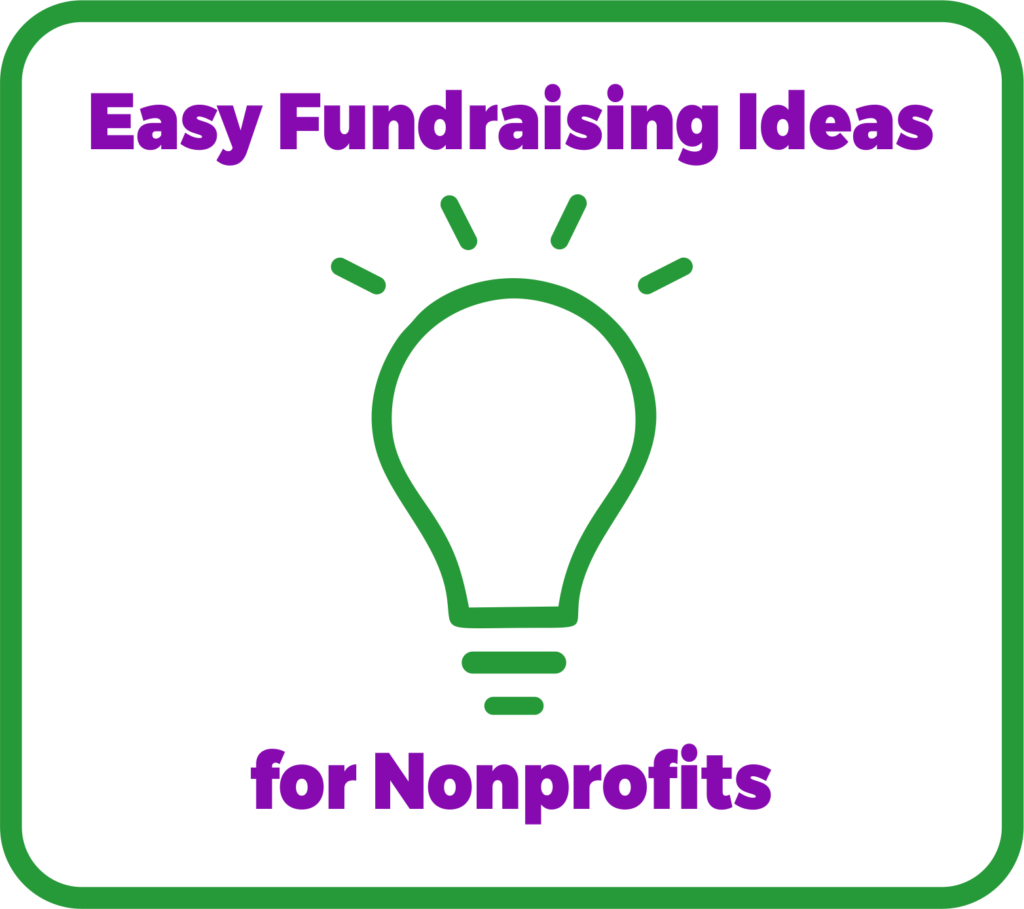 21 Ridiculously Easy Fundraising Ideas For Nonprofits - Fundraising Brick